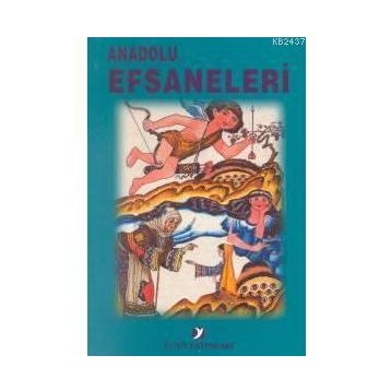 ANADOLU EFSANELERI - KOLEKTIF