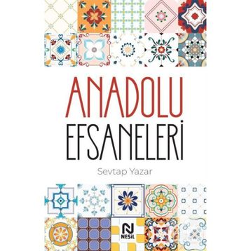 Anadolu Efsaneleri - Sevtap Yazar