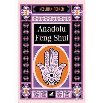 Anadolu Feng Shui - Neslihan Perker