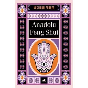 Anadolu Feng Shui - Neslihan Perker