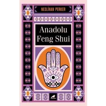 Anadolu Feng Shui - Neslihan Perker