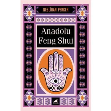 Anadolu Feng Shui - Neslihan Perker