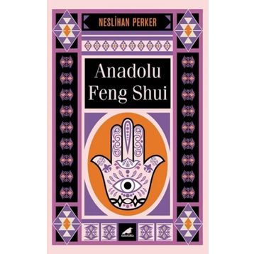 Anadolu Feng Shui - Neslihan Perker