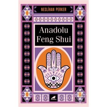 Anadolu Feng Shui - Neslihan Perker