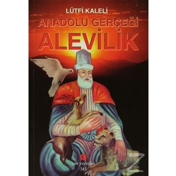 Anadolu Gerçeği Alevilik - Lütfi Kaleli