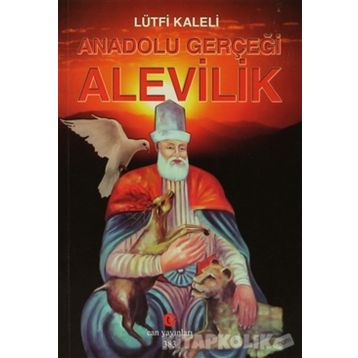 Anadolu Gerçeği Alevilik - Lütfi Kaleli