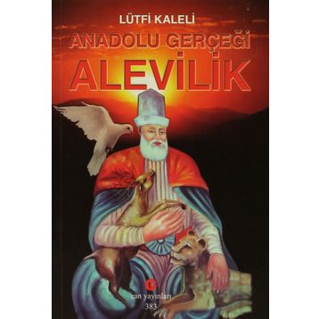 Anadolu Gerçeği Alevilik - Lütfi Kaleli