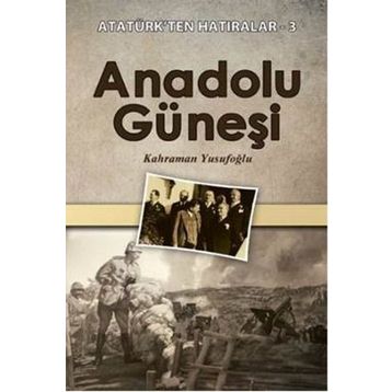 Anadolu Güneşi - Kahraman Yusufoğlu