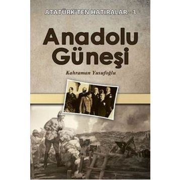 Anadolu Güneşi - Kahraman Yusufoğlu