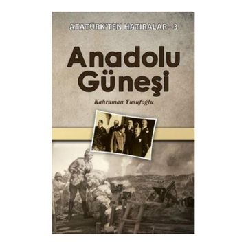 Anadolu Güneşi - Kahraman Yusufoğlu