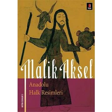 ANADOLU HALK RESIMLERI - MALIK AKSEL