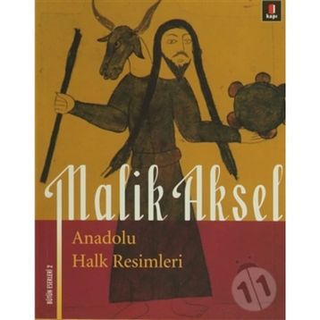 ANADOLU HALK RESIMLERI - MALIK AKSEL