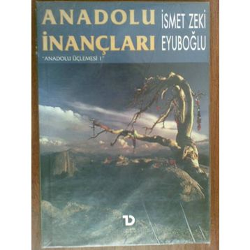 ANADOLU İNANÇLARI - GENEL