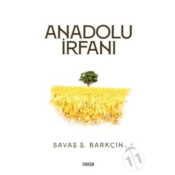 Anadolu İrfanı - Savaş Ş. Barkçin