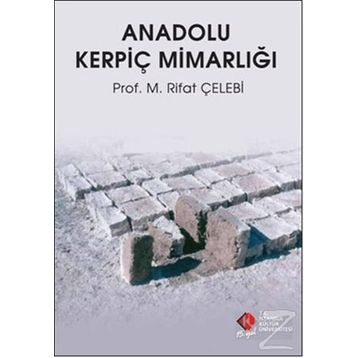ANADOLU KERPİÇ MİMARLIĞI - M. RIFAT ÇELEBİ