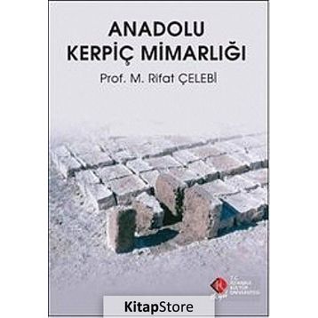 ANADOLU KERPİÇ MİMARLIĞI - M. RIFAT ÇELEBİ