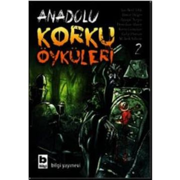Anadolu Korku Öyküleri - 2 - Kolektif