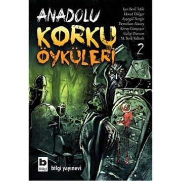 Anadolu Korku Öyküleri - 2 - Kolektif
