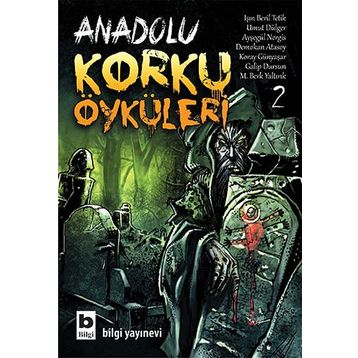 Anadolu Korku Öyküleri - 2 - Kolektif