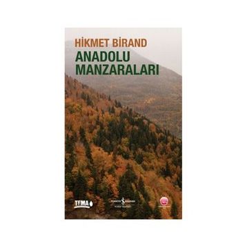 Anadolu Manzaraları - Hikmet Birand