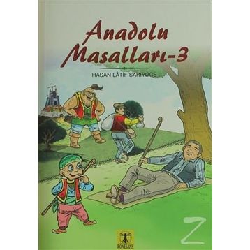 Anadolu Masalları 3 - Hasan Latif Sarıyüce