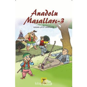 Anadolu Masalları 3 - Hasan Latif Sarıyüce