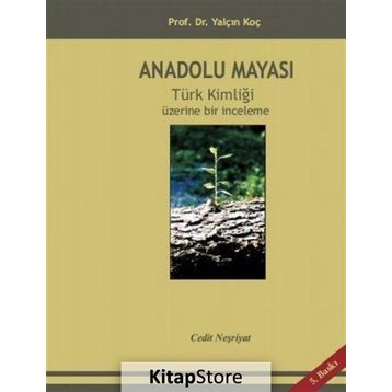 Anadolu Mayası - Yalçın Koç