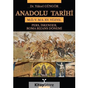 Anadolu Tarihi - Yüksel Güngör