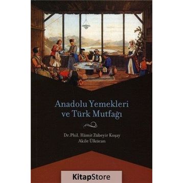 ANADOLU YEMEKLERI VE TÜRK MUTFAĞI - GENEL