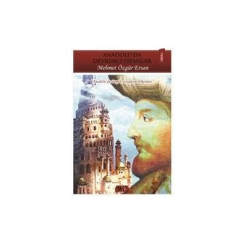 Anadolu’da Devrimci İsyanlar - Mehmet Özgür Ersan