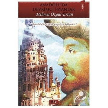 Anadolu’da Devrimci İsyanlar - Mehmet Özgür Ersan