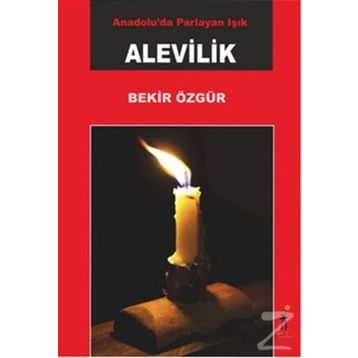 Anadolu’da Parlayan Işık Alevilik - Bekir Özgür