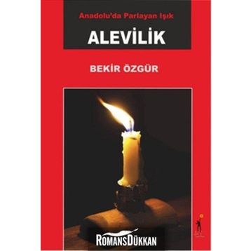 Anadolu’da Parlayan Işık Alevilik - Bekir Özgür