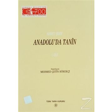 Anadolu’da Tanin 1. Cilt - Ahmet Şerif