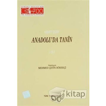 Anadolu’da Tanin 1. Cilt - Ahmet Şerif