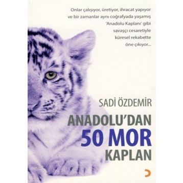 Anadolu’dan 50 Mor Kaplan - Sadi Özdemir