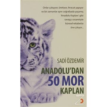 Anadolu’dan 50 Mor Kaplan - Sadi Özdemir