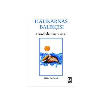 ANADOLUNUN SESI - HALIKARNAS BALIKÇISI