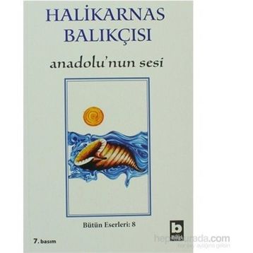 ANADOLUNUN SESI - HALIKARNAS BALIKÇISI