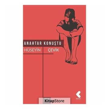 Anahtar Konuştu - Hüseyin Çevik