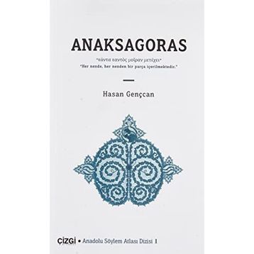 Anaksagoras - Hasan Gençcan