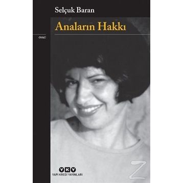 Anaların Hakkı - Selçuk Baran