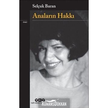 Anaların Hakkı - Selçuk Baran