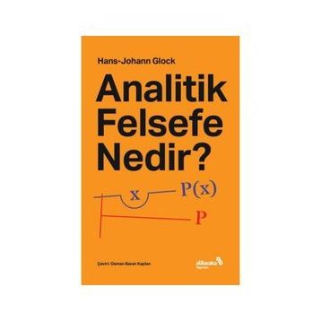 Analitik Felsefe Nedir? - Hans Johann Glock
