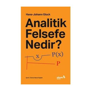 Analitik Felsefe Nedir? - Hans Johann Glock