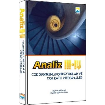 Analiz 3 - 4 Çok Değişkenli Fonksiyonlar ve Çok Katlı İntegraller - Mahmut Koçak Hatice Gülsüm Akay