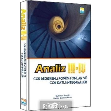 Analiz 3 - 4 Çok Değişkenli Fonksiyonlar ve Çok Katlı İntegraller - Mahmut Koçak Hatice Gülsüm Akay