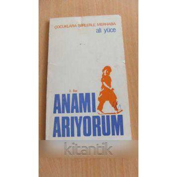 Anamı Arıyorum - Ali Yüce