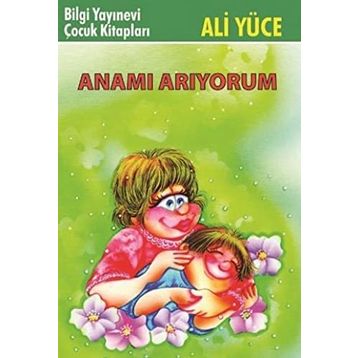 Anamı Arıyorum - Ali Yüce