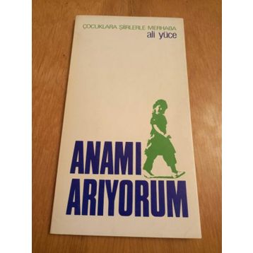 Anamı Arıyorum - Ali Yüce